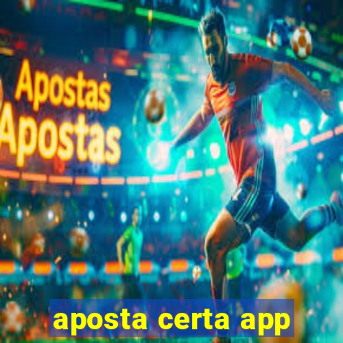 aposta certa app